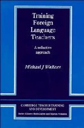 Wallace |  Training Foreign Language Teachers | Buch |  Sack Fachmedien