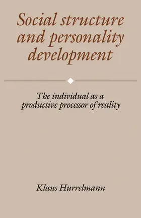 Hurrelmann |  Social Structure and Personality Development | Buch |  Sack Fachmedien