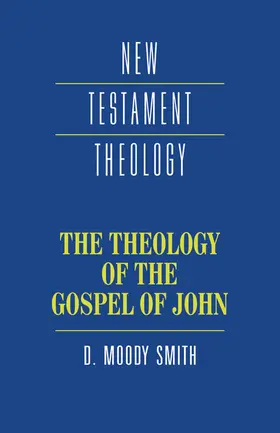 Smith |  The Theology of the Gospel of John | Buch |  Sack Fachmedien