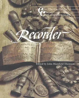 Thomson / Rowland-Jones |  The Cambridge Companion to the Recorder | Buch |  Sack Fachmedien