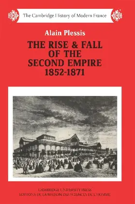 Plessis |  The Rise and Fall of the Second Empire, 1852-1871 | Buch |  Sack Fachmedien