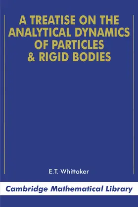 Whittaker |  A Treatise on the Analytical Dynamics of Particles and Rigid Bodies | Buch |  Sack Fachmedien