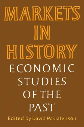 Galenson |  Markets in History | Buch |  Sack Fachmedien