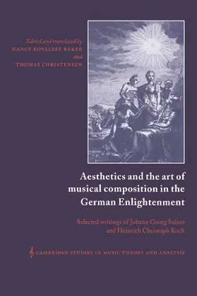 Koch / Sulzer / Baker |  Aesthetics and the Art of Musical Composition in the German Enlightenment | Buch |  Sack Fachmedien