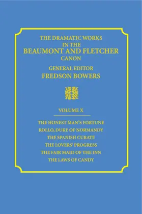Beaumont / Fletcher / Bowers |  The Dramatic Works in the Beaumont and Fletcher Canon | Buch |  Sack Fachmedien