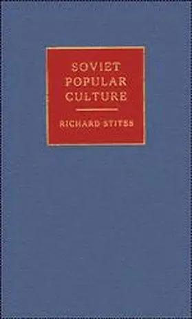 Stites |  Russian Popular Culture | Buch |  Sack Fachmedien