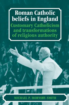 Hornsby-Smith |  Roman Catholic Beliefs in England | Buch |  Sack Fachmedien