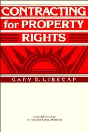 Libecap |  Contracting for Property Rights | Buch |  Sack Fachmedien