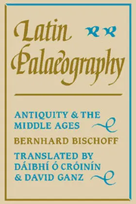 Bischoff |  Latin Palaeography | Buch |  Sack Fachmedien