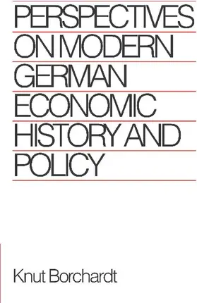 Borchardt |  Perspectives on Modern German Economic History and Policy | Buch |  Sack Fachmedien