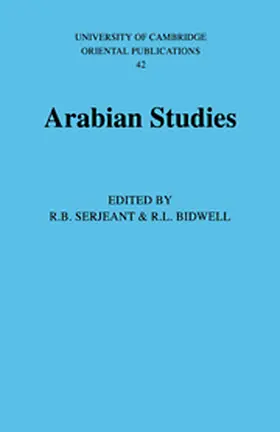 Serjeant / Bidwell |  Arabian Studies | Buch |  Sack Fachmedien