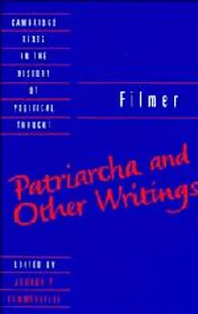 Filmer / Sommerville |  Filmer: 'Patriarcha' and Other Writings | Buch |  Sack Fachmedien