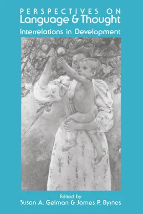 Gelman / Byrnes |  Perspectives on Language and Thought | Buch |  Sack Fachmedien