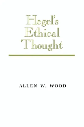Wood |  Hegel's Ethical Thought | Buch |  Sack Fachmedien