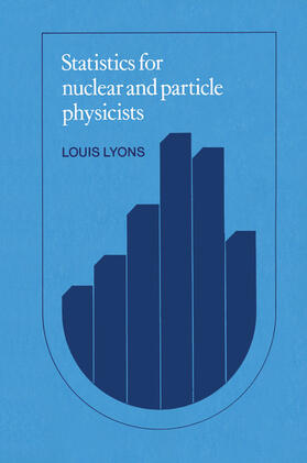 Lyons |  Statistics for Nuclear and Particle Physicists | Buch |  Sack Fachmedien
