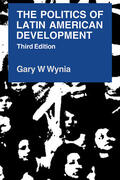 Wynia |  The Politics of Latin American Development | Buch |  Sack Fachmedien