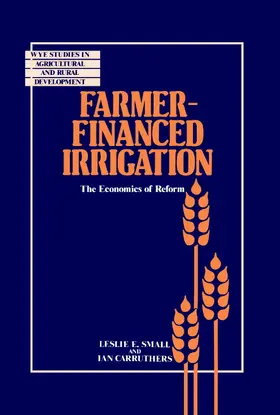 Small / Carruthers |  Farmer-Financed Irrigation | Buch |  Sack Fachmedien