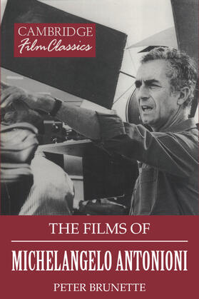 Brunette |  The Films of Michelangelo Antonioni | Buch |  Sack Fachmedien