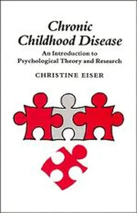 Eiser |  Chronic Childhood Disease | Buch |  Sack Fachmedien