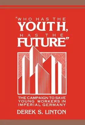 Linton |  'Who Has the Youth, Has the Future' | Buch |  Sack Fachmedien