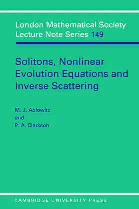 Ablowitz / Clarkson |  Solitons, Nonlinear Evolution Equations and Inverse Scattering | Buch |  Sack Fachmedien