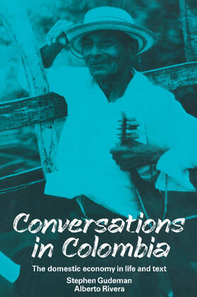Gudeman / Gutierrez / Rivera | Conversations in Colombia | Buch | 978-0-521-38745-3 | sack.de