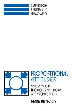 Richard / Sosa / Dancy | Propositional Attitudes | Buch | 978-0-521-38819-1 | sack.de