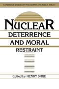 Shue / Maclean |  Nuclear Deterrence and Moral Restraint | Buch |  Sack Fachmedien