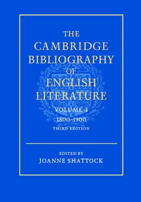 Shattock |  The Cambridge Bibliography of English Literature: Volume 4, 1800-1900 | Buch |  Sack Fachmedien