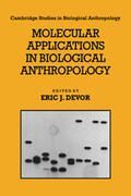 Devor |  Molecular Applications in Biological Anthropology | Buch |  Sack Fachmedien