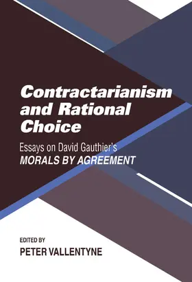 Vallentyne |  Contractarianism and Rational Choice | Buch |  Sack Fachmedien