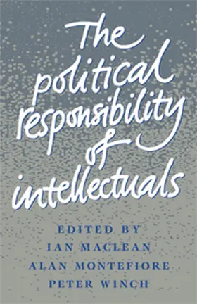 MacLean / Montefiore / Winch |  The Political Responsibility of Intellectuals | Buch |  Sack Fachmedien
