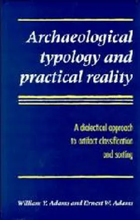 Adams |  Archaeological Typology and Practical Reality | Buch |  Sack Fachmedien