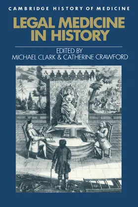 Clark / Crawford |  Legal Medicine in History | Buch |  Sack Fachmedien
