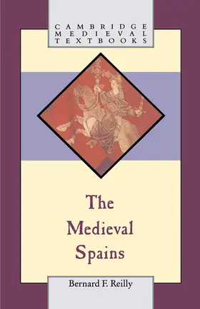 Reilly |  The Medieval Spains | Buch |  Sack Fachmedien