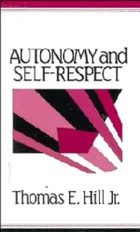Hill / Hill, Jr | Autonomy and Self-Respect | Buch | 978-0-521-39772-8 | www.sack.de