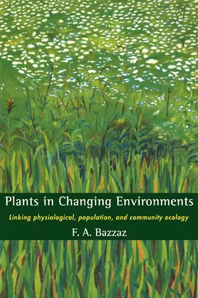 Bazzaz |  Plants in Changing Environments | Buch |  Sack Fachmedien