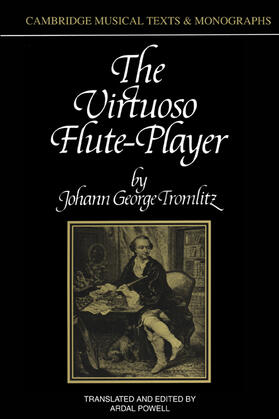 Tromlitz / Powell | The Virtuoso Flute-Player | Buch | 978-0-521-39977-7 | sack.de