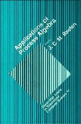 Baeten |  Applications of Process Algebra | Buch |  Sack Fachmedien