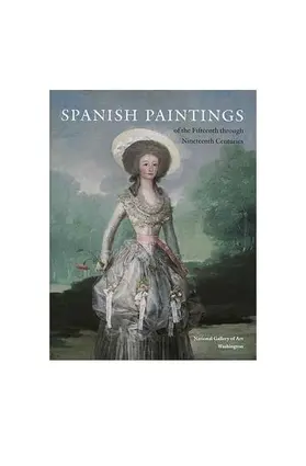 Brown / Mann |  Spanish Paintings of the Fifteenth Through Nineteenth Centuries | Buch |  Sack Fachmedien