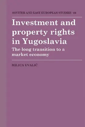 Uvalic |  Investment and Property Rights in Yugoslavia | Buch |  Sack Fachmedien
