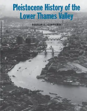 Gibbard |  Pleistocene History of the Lower Thames Valley | Buch |  Sack Fachmedien