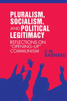 Barnard |  Pluralism, Socialism, and Political Legitimacy | Buch |  Sack Fachmedien