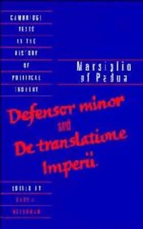 Nederman |  Marsiglio of Padua: 'Defensor minor' and 'De translatione imperii' | Buch |  Sack Fachmedien