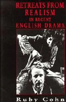 Cohn |  Retreats from Realism in Recent English Drama | Buch |  Sack Fachmedien