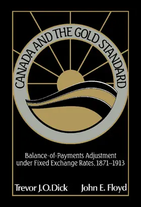 Dick / Floyd |  Canada and the Gold Standard | Buch |  Sack Fachmedien