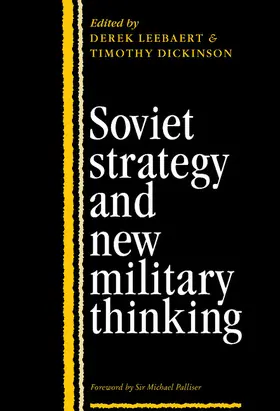 Leebaert / Dickinson |  Soviet Strategy and the New Military Thinking | Buch |  Sack Fachmedien