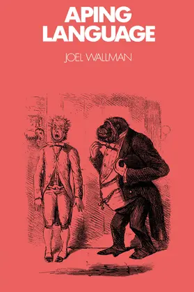 Wallman / Goody |  Aping Language | Buch |  Sack Fachmedien