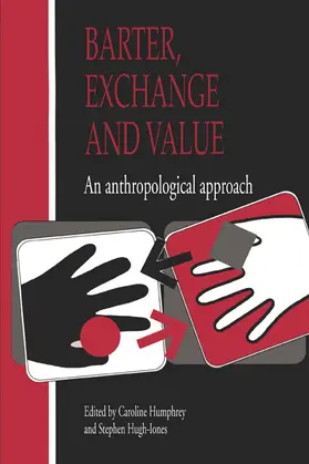 Humphrey / Hugh-Jones |  Barter, Exchange and Value | Buch |  Sack Fachmedien