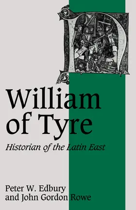 Edbury / Rowe |  William of Tyre | Buch |  Sack Fachmedien